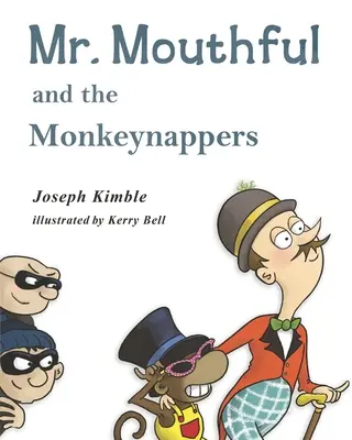 Mr. Mouthful e gli scimmiottatori - Mr. Mouthful and the Monkeynappers