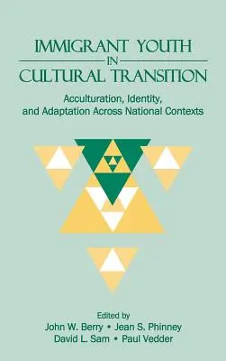 Giovani immigrati in transizione culturale: Acculturazione, identità e adattamento in contesti nazionali - Immigrant Youth in Cultural Transition: Acculturation, Identity, and Adaptation Across National Contexts