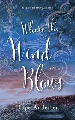 Dove soffia il vento - Where the Wind Blows