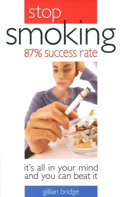 Smettere di fumare: 87% di successi: È tutto nella tua mente e puoi sconfiggerlo - Stop Smoking 87% Success Rate: It's All in Your Mind and You Can Beat It