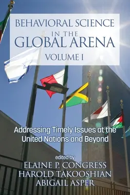 La scienza comportamentale nell'arena globale: Affrontare questioni tempestive alle Nazioni Unite e oltre - Behavioral Science in the Global Arena: Addressing Timely Issues at the United Nations and Beyond