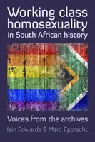 L'omosessualità della classe operaia nella storia del Sudafrica - Angel e gli Ingqingili - Working Class Homosexuality in South African History - Angel and the Ingqingili