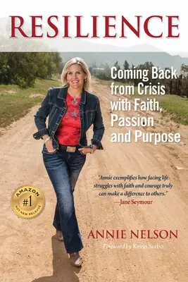 Resilienza: Riuscire a superare le crisi con fede, passione e scopo - Resilience: Coming Back from Crisis with Faith, Passion and Purpose