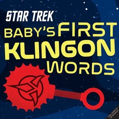 Star Trek: le prime parole klingon del bambino: (Playpop) (serie TV, libro da tavolo, libro da tavolo della cultura pop) - Star Trek: Baby's First Klingon Words: (Playpop) (TV Show, Board Book, Pop Culture Board Book)