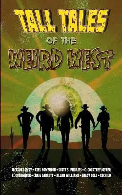 Racconti del weird west - Tall Tales of the Weird West