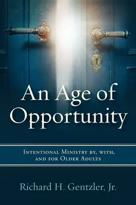 Un'epoca di opportunità: Ministero intenzionale da, con e per gli anziani - An Age of Opportunity: Intentional Ministry by, with, and for Older Adults