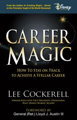 Magia della carriera: come rimanere in carreggiata per ottenere una carriera stellare - Career Magic: How to Stay on Track to Achieve a Stellar Career