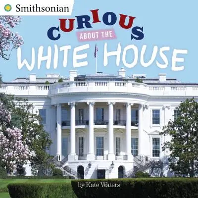 Curiosità sulla Casa Bianca - Curious about the White House