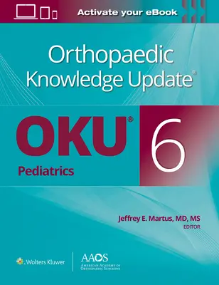 Aggiornamento delle conoscenze ortopediche (r) Pediatria 6 Stampa + eBook - Orthopaedic Knowledge Update(r) Pediatrics 6 Print + eBook