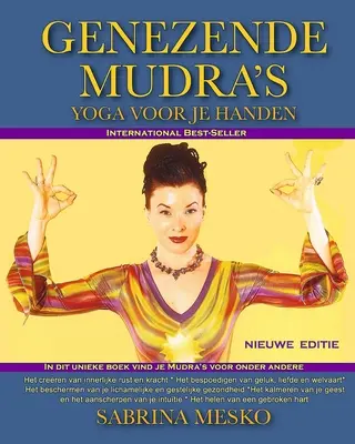 Mudra generici: Yoga per le mani - Genezende Mudra's: Yoga Voor Je Handen
