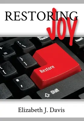 Ripristinare la gioia - Restoring Joy