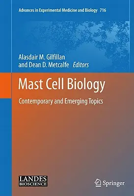 Biologia dei mastociti: Argomenti contemporanei ed emergenti - Mast Cell Biology: Contemporary and Emerging Topics