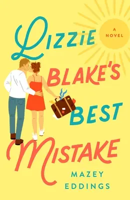 Il miglior errore di Lizzie Blake - Lizzie Blake's Best Mistake