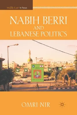 Nabih Berri e la politica libanese - Nabih Berri and Lebanese Politics