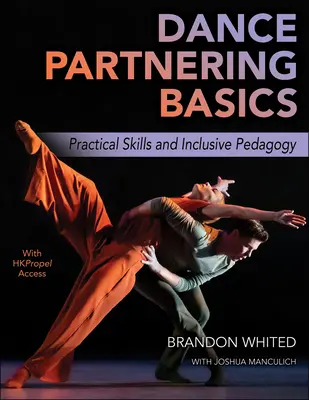 Fondamenti di danza in coppia: Abilità pratiche e pedagogia inclusiva - Dance Partnering Basics: Practical Skills and Inclusive Pedagogy