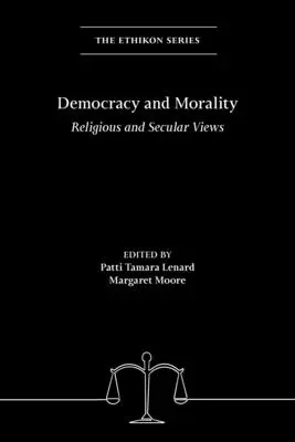 Democrazia e moralità: Visioni religiose e laiche - Democracy and Morality: Religious and Secular Views