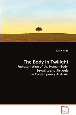 Il corpo nel crepuscolo - The Body in Twilight