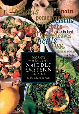 I segreti della sana cucina mediorientale - Secrets of Healthy Middle Eastern Cuisine