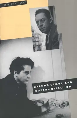 Arendt, Camus e la ribellione moderna - Arendt, Camus, and Modern Rebellion