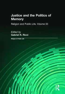 Giustizia e politica della memoria - Justice and the Politics of Memory