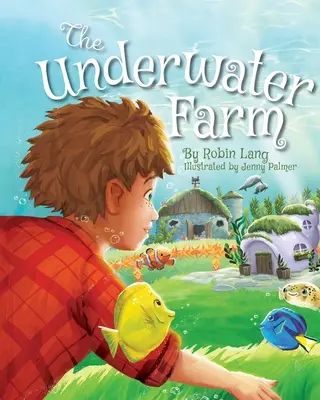 La fattoria sottomarina - The Underwater Farm