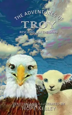 Le avventure di Troy che salva Lily l'agnello - The Adventures of Troy Rescuing Lily the Lamb