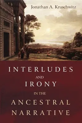 Intermezzi e ironia nella narrazione ancestrale - Interludes and Irony in the Ancestral Narrative