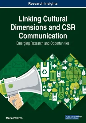 Collegare le dimensioni culturali e la comunicazione della RSI: Ricerca e opportunità emergenti - Linking Cultural Dimensions and CSR Communication: Emerging Research and Opportunities