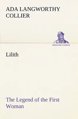 Lilith: La leggenda della prima donna - Lilith The Legend of the First Woman