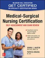 Certificazione infermieristica medico-chirurgica: Autovalutazione e revisione dell'esame - Medical-Surgical Nursing Certification: Self-Assessment and Exam Review