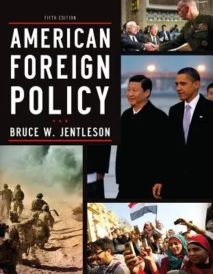 La politica estera americana: Le dinamiche della scelta nel XXI secolo - American Foreign Policy: The Dynamics of Choice in the 21st Century