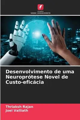 Sviluppo di un romanzo neuroprtese di Custo-eficcia - Desenvolvimento de uma Neuroprtese Novel de Custo-eficcia