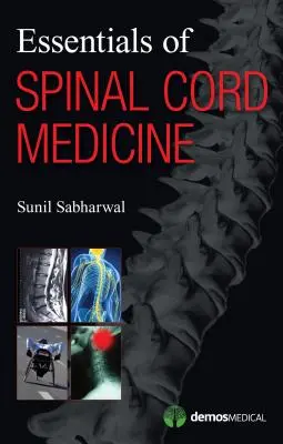 Elementi essenziali di medicina del midollo spinale - Essentials of Spinal Cord Medicine