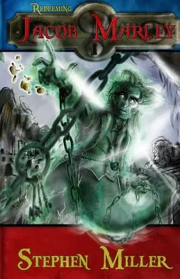 Riscattare Jacob Marley - Redeeming Jacob Marley