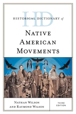 Dizionario storico dei movimenti dei nativi americani - Historical Dictionary of Native American Movements