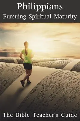Filippesi: Perseguire la maturità spirituale - Philippians: Pursuing Spiritual Maturity