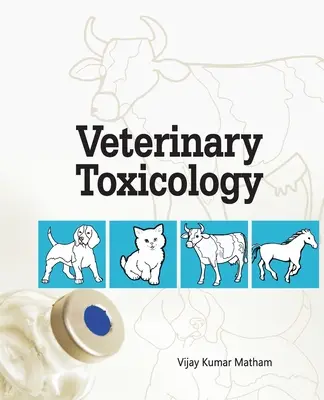 Tossicologia veterinaria - Veterinary Toxicology