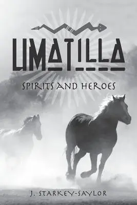 Umatilla: spiriti ed eroi - Umatilla: Spirits and Heroes