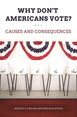 Perché gli americani non votano? Cause e conseguenze - Why Don't Americans Vote? Causes and Consequences