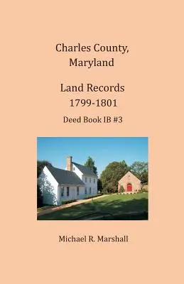 Contea di Charles, Maryland, documenti catastali, 1799-1801 - Charles County, Maryland, Land Records, 1799-1801