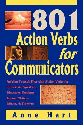 801 Verbi d'azione per comunicatori: Posizionarsi al primo posto con i verbi d'azione per giornalisti, oratori, educatori, studenti, redattori e scrittori di curriculum. - 801 Action Verbs for Communicators: Position Yourself First with Action Verbs for Journalists, Speakers, Educators, Students, Resume-Writers, Editors