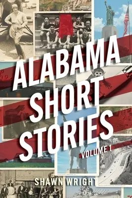 Racconti dell'Alabama: Volume 1 - Alabama Short Stories: Volume 1