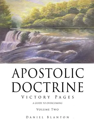 Dottrina apostolica: Pagine di Vittoria Volume Due - Apostolic Doctrine: Victory Pages Volume Two