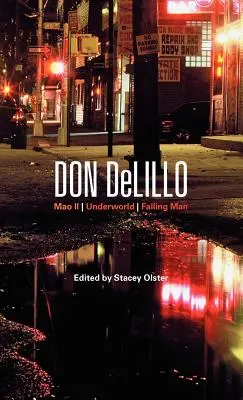Don Delillo: Mao II, Underworld, L'uomo che cade - Don Delillo: Mao II, Underworld, Falling Man