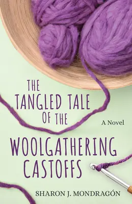 L'intricata storia dei castoff della raccolta della lana - The Tangled Tale of the Woolgathering Castoffs