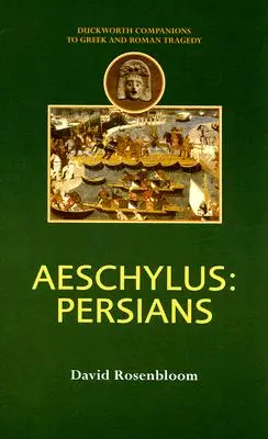 Eschilo: I Persiani - Aeschylus: Persians