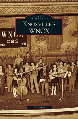 WNOX di Knoxville - Knoxville's WNOX
