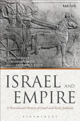 Israele e l'impero: Una storia postcoloniale di Israele e del primo ebraismo - Israel and Empire: A Postcolonial History of Israel and Early Judaism