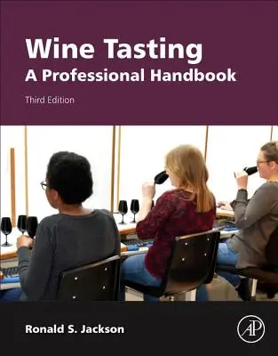 Degustazione del vino: Un manuale professionale - Wine Tasting: A Professional Handbook