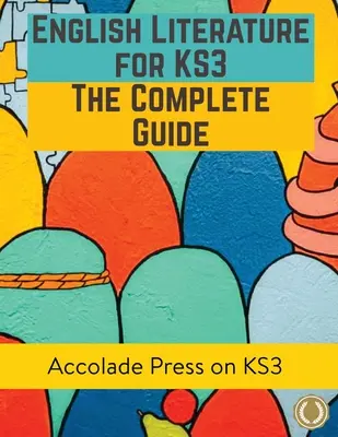Letteratura inglese per KS3: Una guida completa - English Literature for KS3: A Complete Guide